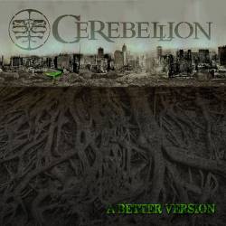 Cerebellion : A Better Version